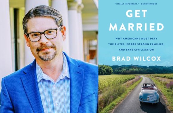 Get Married: Why Americans Must Defy the Elites, Forge Strong Families, and  Save Civilization